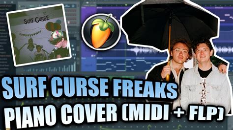 Surf Curse - Freaks (MIDI + FLP) (FL Studio Piano Tutorial / Cover ...