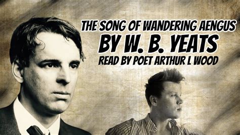 The Song of Wandering Aengus by W. B. Yeats [with subtitles] - Read by Poet Arthur L Wood - YouTube