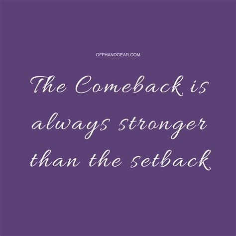 The Comeback | Inspirational quotes motivation, Strong quotes, Strong women quotes