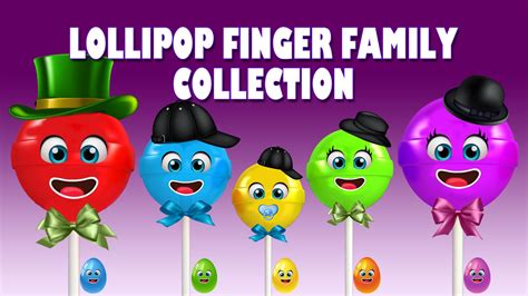 Lollipop Finger Family Collection / Nursery Rhymes For Children / Kids Songs