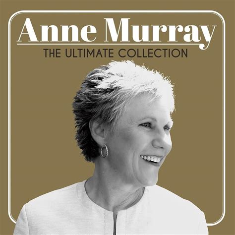 When did Anne Murray release The Ultimate Collection?