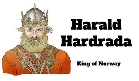 Harald Hardrada: King of Norway - Medievalists.net