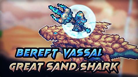 Bereft Vassal and Great Sand Shark | Infernum Mod - YouTube