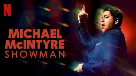 Is Originals, Stand-Up Comedy 'Michael McIntyre: Showman 2020 ...