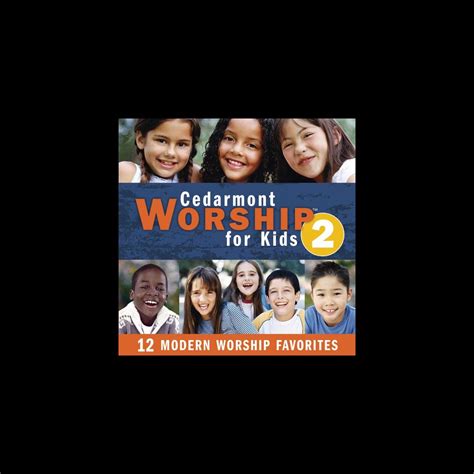 ‎Cedarmont Worship for Kids, Vol. 2 by Cedarmont Kids on Apple Music