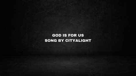 God Is for Us Song by CityAlight - YouTube