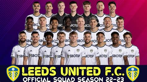 LEEDS UNITED FC Full Squad 2022/23 Season | Leeds United FC | Premier ...