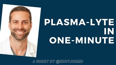 Plasma-Lyte (Plasmalyte) in One Minute - YouTube