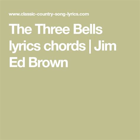 The Three Bells lyrics chords | Jim Ed Brown | Lyrics and chords ...