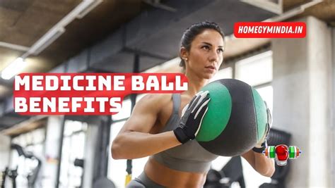 The Medicine Ball Throws Benefits As A Home Gym Exercise! | December 2023 | HomeGymIndia.in