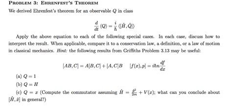 Solved PrOBLeM 3: EHRENFEST's THEOREM We derived Ehrenfest's | Chegg.com