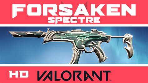 Forsaken Spectre VALORANT SKIN | New Forsaken Skins Showcase - YouTube