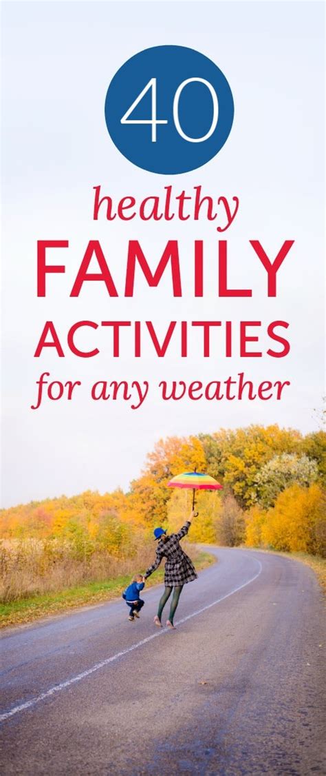 40+ Healthy Family Activities for any Weather