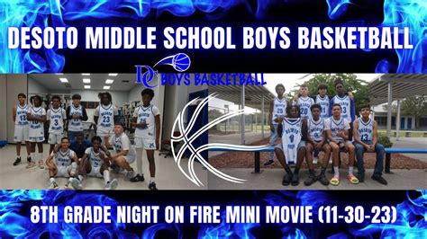 DESOTO MIDDLE SCHOOL BOYS BASKETBALL 8TH GRADE NIGHT ON FIRE MINI MOVIE (11-30-23) - YouTube