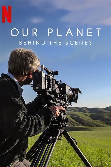 Our Planet: Behind The Scenes (2019) — The Movie Database (TMDB)