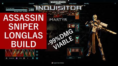 Warhammer 40K: Inquisitor Martyr - Assassin Sniper Build (Longlas ...