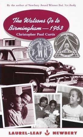 The Watsons Go to Birmingham - 1963 by Christopher Paul Curtis | Goodreads