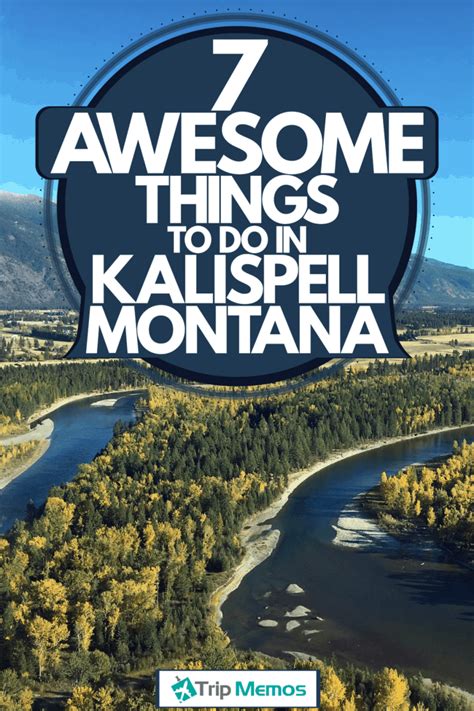 7 Awesome Things To Do In Kalispell, Montana