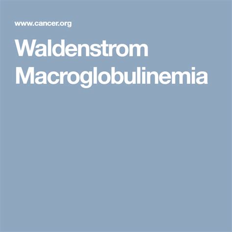 Pin on Waldenstrom's Macroglobulinemia