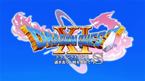 Dragon Quest XI for Switch revealed as Dragon Quest XI S | GBAtemp.net - The Independent Video ...