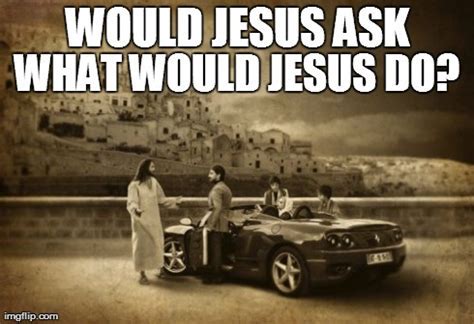 Wwjd Memes