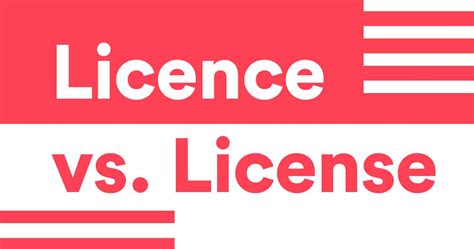 Licence vs. License | Grammarly