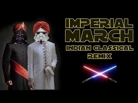 Star Wars: Imperial March - Indian Classical Remix - Mahesh Raghvan | The Imperial March | Know ...