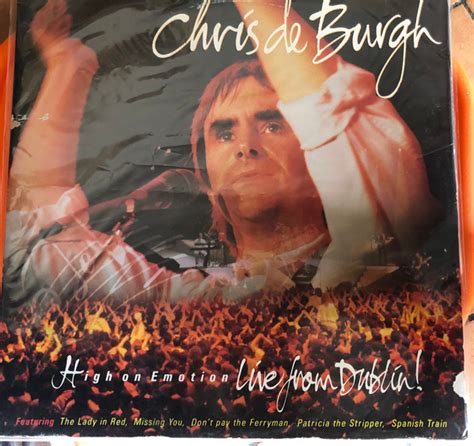 Chris De Burgh - High On Emotion Live From Dublin! (1990, Getefold, Vinyl) | Discogs