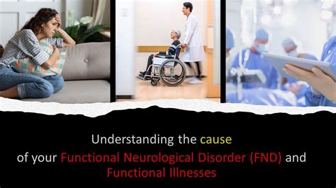 Causes of Functional Neurological Disorder (FND) & Functional Illness