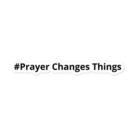 Prayer Changes Things Stickers | Galilee Life