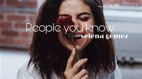 People you know ~ Selena Gomez (lyrics) - YouTube