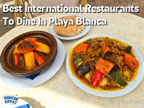 Best International Restaurants To Dine In Playa Blanca - Winter Expat