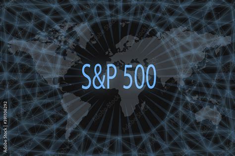 S&P 500 Global stock market index. With a dark background and a world map. Graphic concept for ...