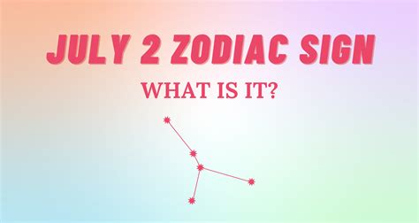 July 2 Zodiac Sign Explained | So Syncd