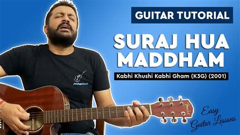 Suraj Hua Maddham Guitar Lesson | (K3G) | Alka Yagnik | Sonu Nigam ...