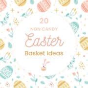 20 Non-Candy Easter Basket Ideas - Fantabulosity
