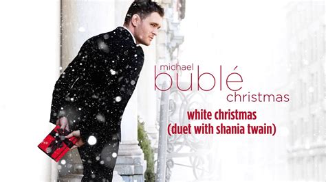 Michael Bublé - White Christmas (ft. Shania Twain) [Official HD] Chords - Chordify