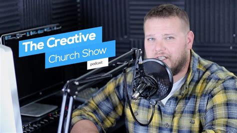 The Creative Church Show Podcast | Church design, Church, Church media