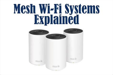 Mesh Wi-Fi Network Systems Explained – How to Choose One for Your Home ...