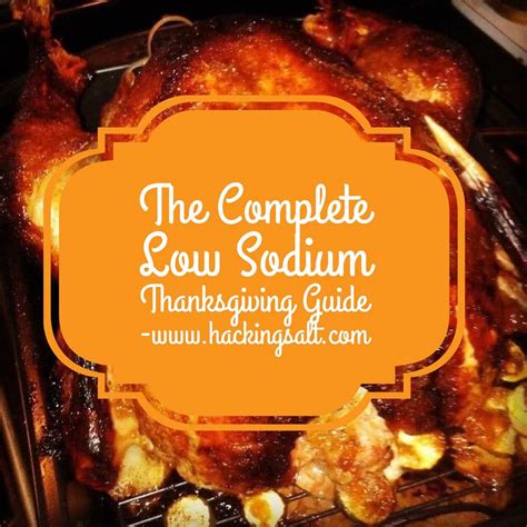 Complete Low Sodium Thanksgiving Guide Revisited - Hacking Salt
