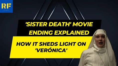 'Sister Death' Movie Ending Explained: How It Sheds Light On 'Verónica'