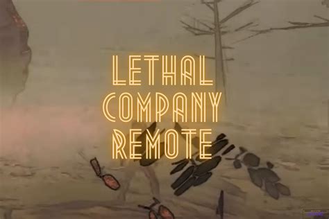 How To Use Remote In Lethal Company? - The Nature Hero