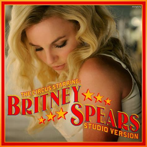 Britney Spears: Studio Version: The Circus Starring: Studio Version