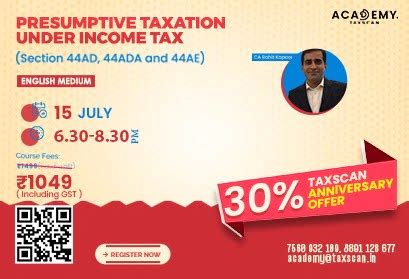 PRESUMPTIVE TAXATION UNDER INCOME TAX (Section 44AD, 44ADA and 44AE)