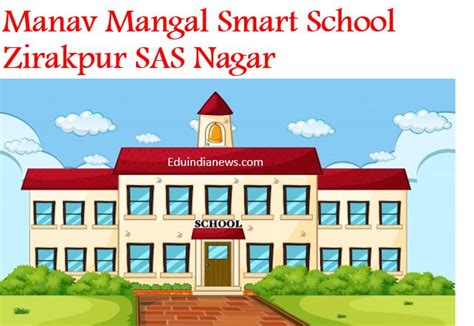 Manav Mangal Smart School Zirakpur, SAS Nagar | Admission 2024-25, Fee, Review, FAQ’s – Top ...