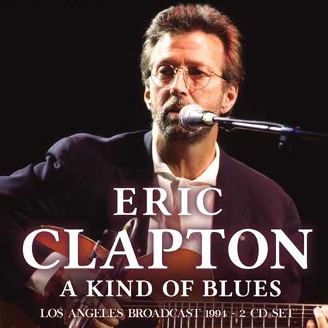 Eric Clapton - A Kind of Blues (2CD) | Leeway's Home Grown Music Network