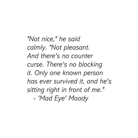 Quote By Mad Eye Moody - Harry Potter and the Goblet of Fire liked on ...