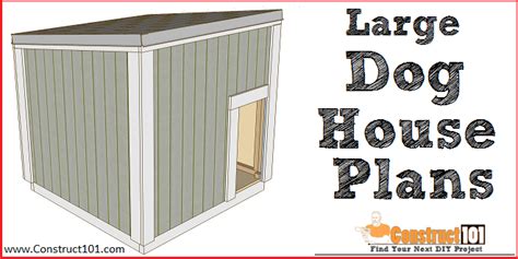 Large Dog House Plans - Free PDF Download - Construct101