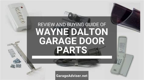 Wayne Dalton Garage Door Parts: Complete List and Buying Guide