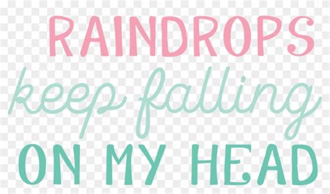 Raindrops Keep Falling On My Head Svg Cut File - Parallel, HD Png ...